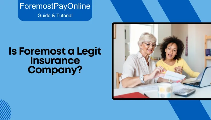 Is Foremost a Legit Insurance Company?