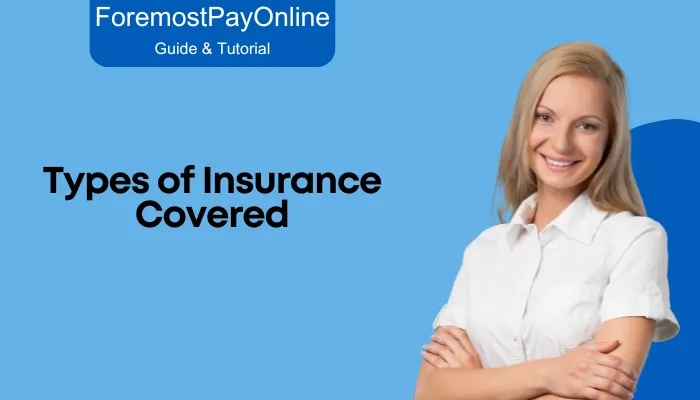 Types of Insurance Covered